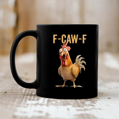 🔥LAST DAY SALE 50% OFF!!🏆Flash Sale⚡50K+ SOLD! Almost Gone💥F-Caw-F Funny Chicken Mug